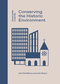 Cover image: Conserving the Historic Environment 9781848222991