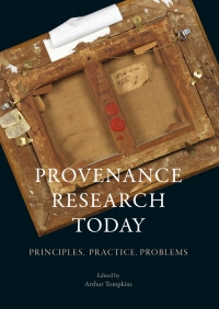 表紙画像: Provenance Research Today 1st edition 9781848222762