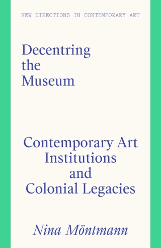 Cover image: Decentring the Museum 9781848225503