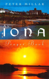 Cover image: An Iona Prayer Book 9781853112058