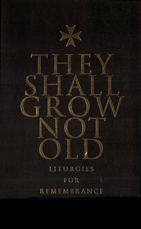 صورة الغلاف: They Shall Grow Not Old 9781853117381