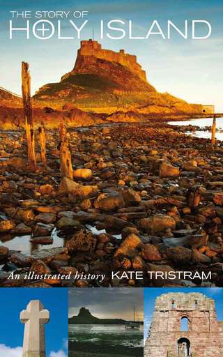 Cover image: The Story of Holy Island 9781853119453