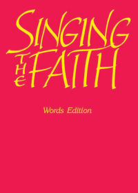 Titelbild: Singing the Faith: Words edition 9781848250680