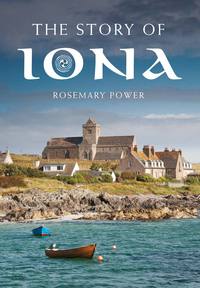 Omslagafbeelding: The Story of Iona 9781848255562