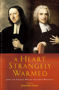 Cover image: A Heart Strangely Warmed 9781848255654