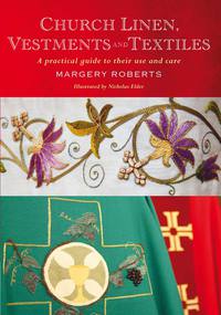 Cover image: Church Linen, Vestments and Textiles 9781848257405