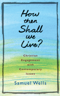 Cover image: How Then Shall We Live? 9781848258624