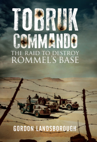 表紙画像: Tobruk Commando 9781848322448