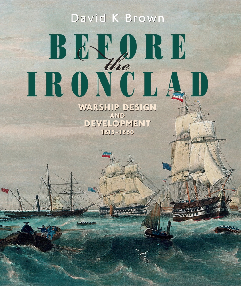 Before the Ironclad Warship Design and Development, 1815–1860