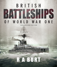 صورة الغلاف: British Battleships of World War One 9781848321472