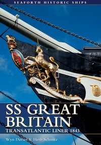 Cover image: SS Great Britain: Transatlantic Liner 1843 9781848321441