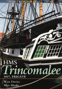 Omslagafbeelding: HMS Trincomalee 1817, Frigate 9781848322219