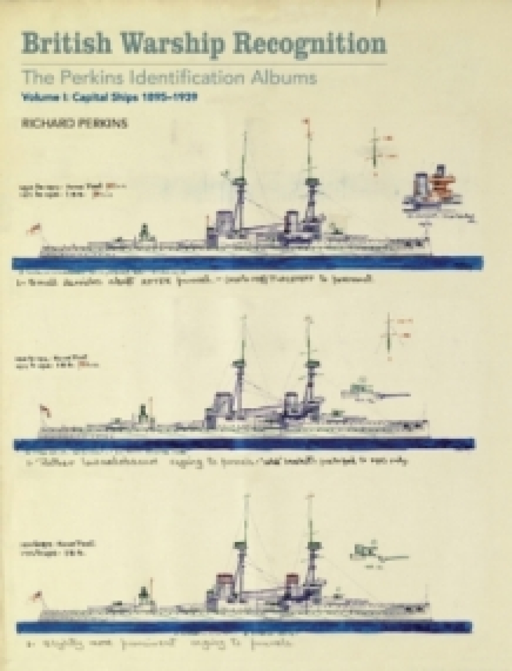 British Warship Recognition: The Perkins Identification Albums Volume I: Capital Ships, 1895–1939