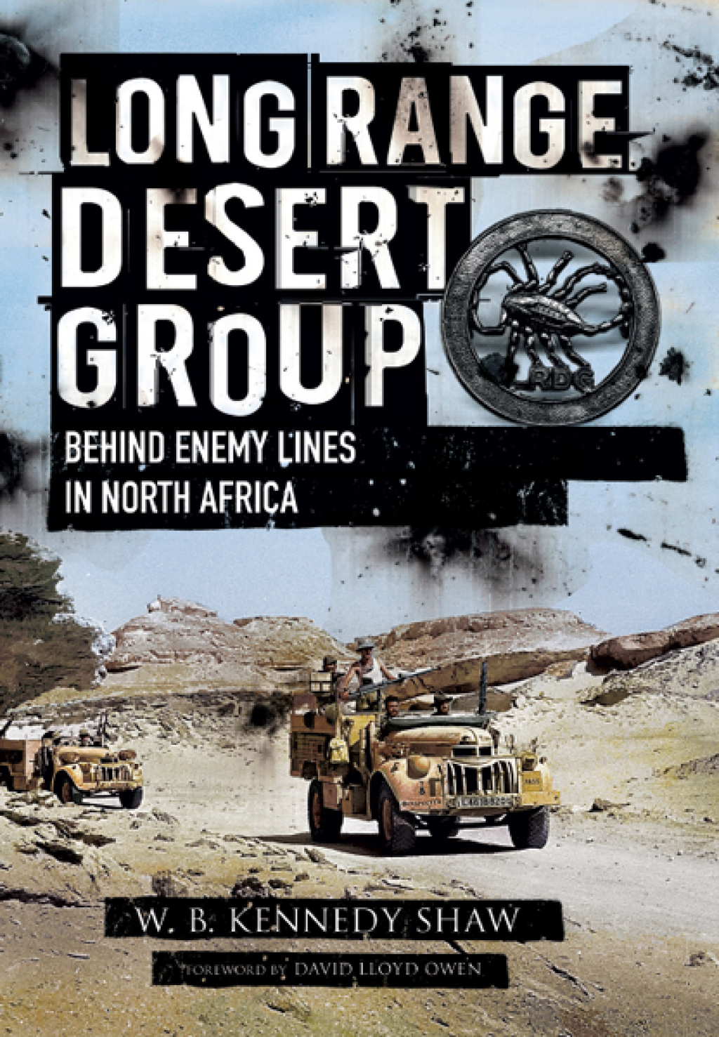 Long Range Desert Group Behind Enemy Lines in North Africa