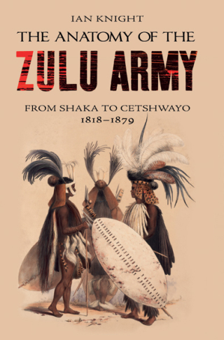 Cover image: The Anatomy of the Zulu Army 9781848329102