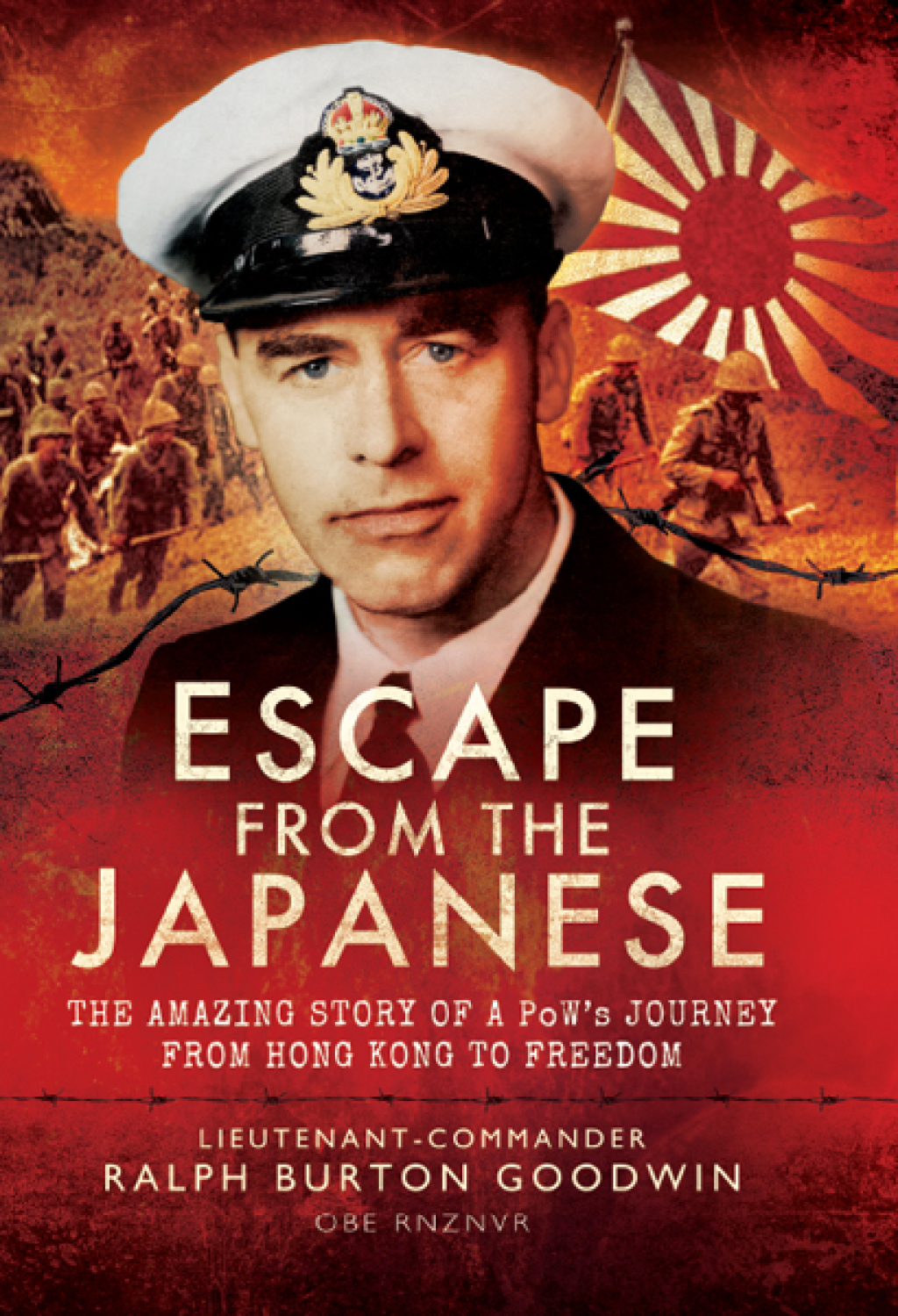 Escape from the Japanese The Amazing Tale of a PoWs Journey from Hong Kong to Freedom