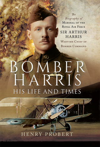Cover image: Bomber Harris: His Life and Times 9781526781604