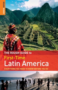 Imagen de portada: The Rough Guide to First-Time Latin America 3rd edition 9781848364172