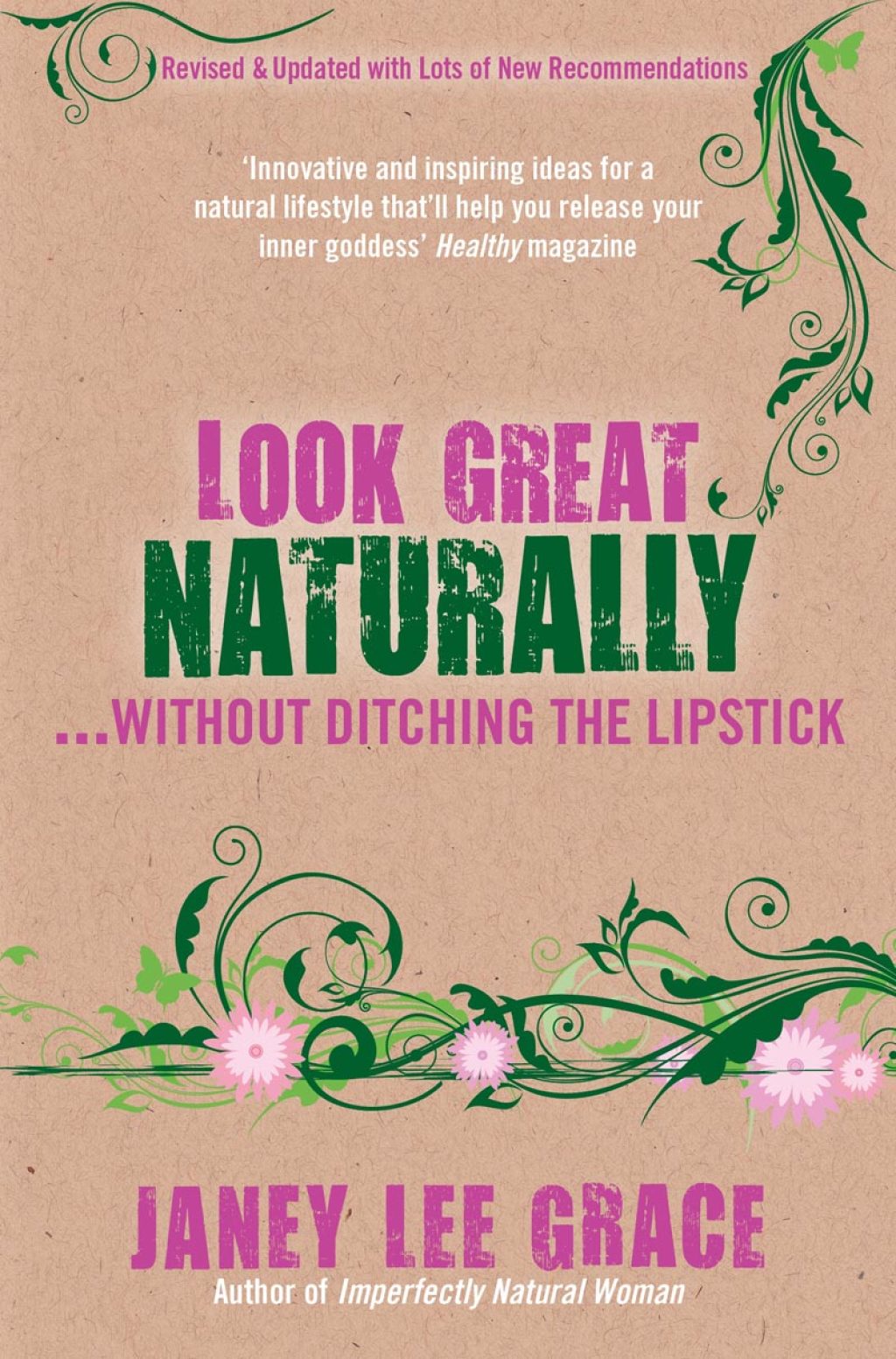 Look Great Naturally…Without Ditching the Lipstick