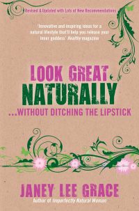 Cover image: Look Great Naturally...Without Ditching the Lipstick 9781848502031