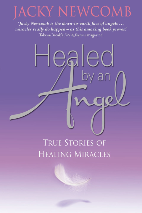 Healed by an Angel: True Stories of Healing Miracles - FULL INSTANT DOWNLOAD | PDF DOCX EPUB