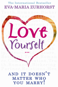 Cover image: Love Yourself And It Doesn't Matter Who You Marry 9781401915278