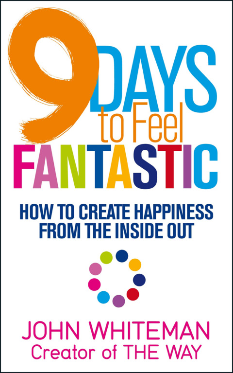 9 Days to Feel Fantastic: How to Create Happiness from the Inside Out - FULL INSTANT DOWNLOAD | PDF DOCX EPUB