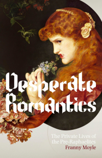 Cover image: Desperate Romantics 9781848548572