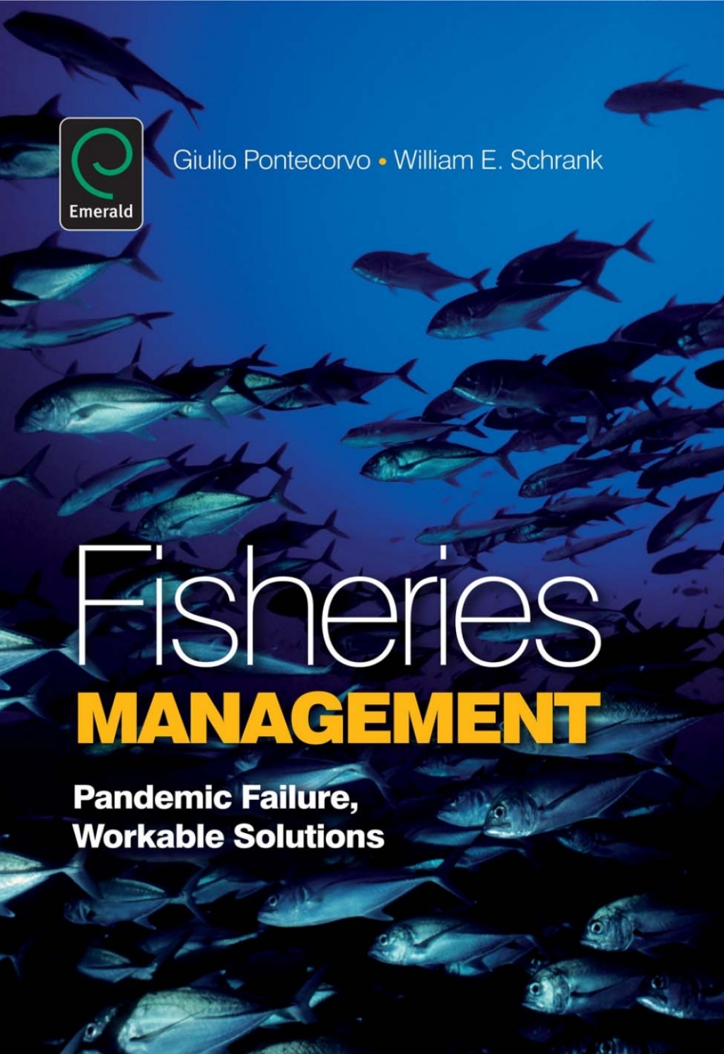 Fisheries Management Pandemic Failure, Workable Solutions