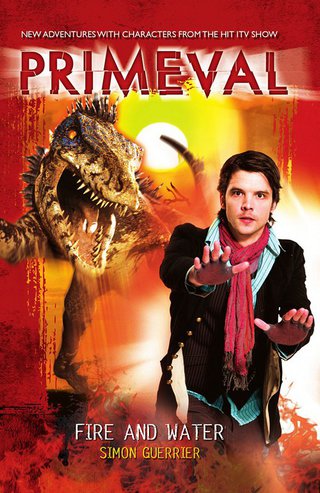 Cover image: Primeval: Fire and Water 9781845766955
