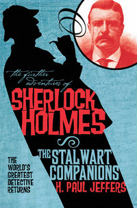 Cover image: The Further Adventures of Sherlock Holmes: The Stalwart Companions 9781848565098