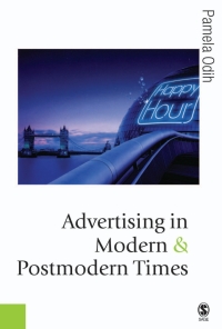 صورة الغلاف: Advertising in Modern and Postmodern Times 1st edition 9780761941903