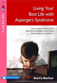 Imagen de portada: Living Your Best Life with Asperger′s Syndrome 1st edition 9781412919609