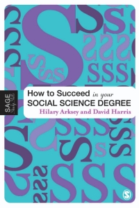 Cover image: How to Succeed in Your Social Science Degree 1st edition 9781412902267