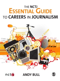 Omslagafbeelding: The NCTJ Essential Guide to Careers in Journalism 1st edition 9781412936156
