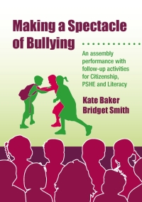 Imagen de portada: Making a Spectacle of Bullying 1st edition 9781412919067