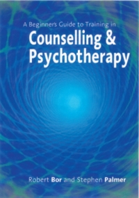 صورة الغلاف: A Beginner′s Guide to Training in Counselling & Psychotherapy 1st edition 9780761964292