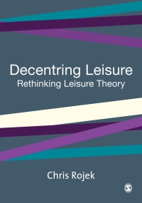 Cover image: Decentring Leisure 1st edition 9780803988132