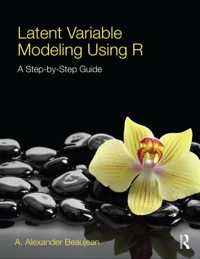 Cover image: Latent Variable Modeling Using R 9781848726987