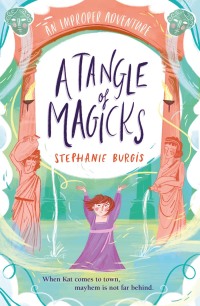 表紙画像: A Tangle Of Magicks: An Improper Adventure 2 9781848774704