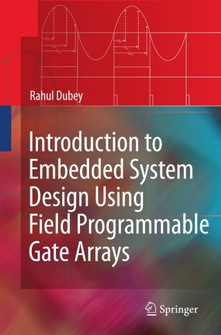 صورة الغلاف: Introduction to Embedded System Design Using Field Programmable Gate Arrays 9781849968157