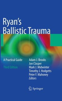 صورة الغلاف: Ryan's Ballistic Trauma 3rd edition 9781848821231