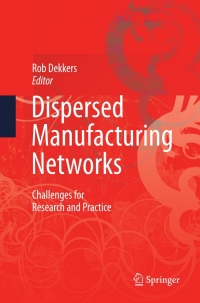 Cover image: Dispersed Manufacturing Networks 1st edition 9781848824676