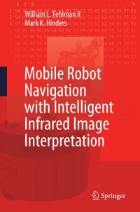 Imagen de portada: Mobile Robot Navigation with Intelligent Infrared Image Interpretation 9781447156949