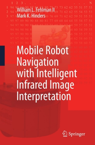 Cover image: Mobile Robot Navigation with Intelligent Infrared Image Interpretation 9781447156949