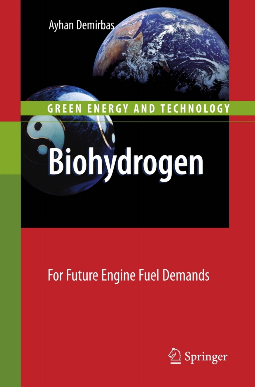 Biohydrogen For Future Engine Fuel Demands