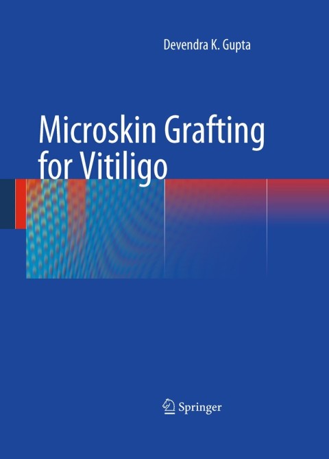 Microskin Grafting for Vitiligo - FULL INSTANT DOWNLOAD | PDF DOCX EPUB