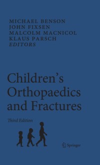 Cover image: Children’s Orthopaedics and Fractures 3rd edition 9781848826106