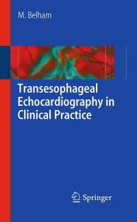 Cover image: Transesophageal Echocardiography in Clinical Practice 9781848826205