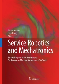 Cover image: Service Robotics and Mechatronics 1st edition 9781848826939